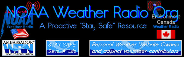 NOAA Weather Radio Org, a Proactive Stay Safe Resource powered by Personal Weather website owners and adjunct contributors